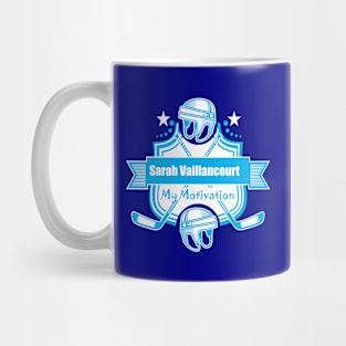 My Motivation - Sarah Vaillancourt Mug